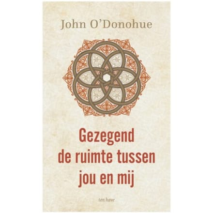 Gezegend De Ruimte Tussen Jou En Mij - John O'Donohue