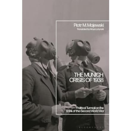 The Munich Crisis Of 1938 - Professor Piotr M. (University o