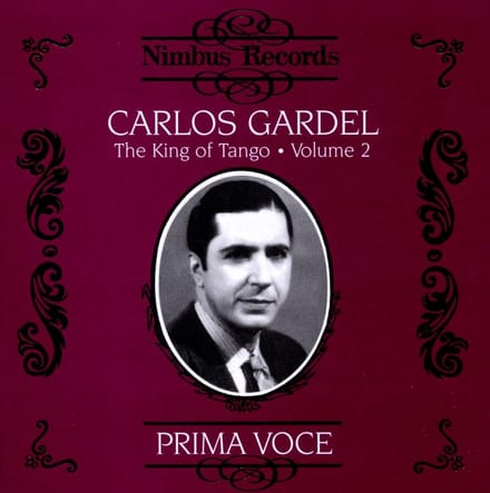 Carlos Gardel - The King Of Tango Volume 2 (CD)