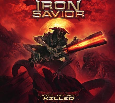 Kill Or Get Killed - Iron Savior
