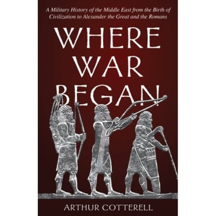 Where War Began - Arthur Cotterell
