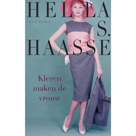 Kleren Maken De Vrouw - Grote Letter Bibliotheek. Alpha - Hella S. Haasse