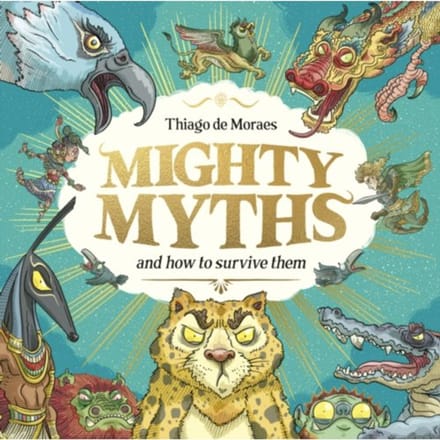 Mighty Myths (Hb) - Thiago de Moraes