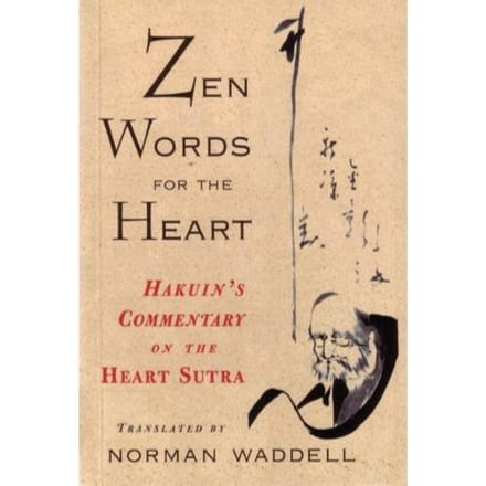 Zen Words For The Heart - Hakuin