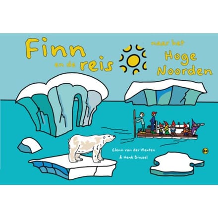 Finn En De Reis Naar Het Hoge Noorden - Henk Brussel