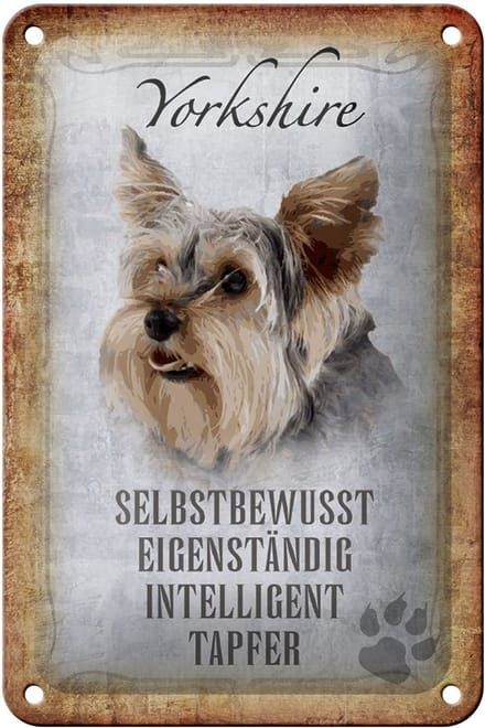 Blechschild Spruch 12x18cm Yorkshire Hund Schild
