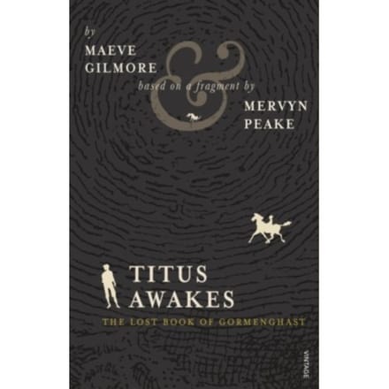 Titus Awakes - Maeve Gilmore