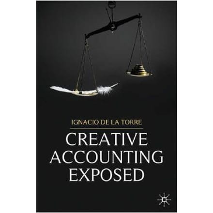 Creative Accounting Exposed - Torre, Ignacio De La