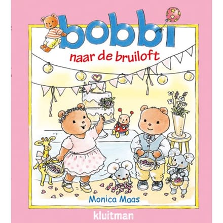 Bobbi Naar De Bruiloft - Bobbi - Monica Maas