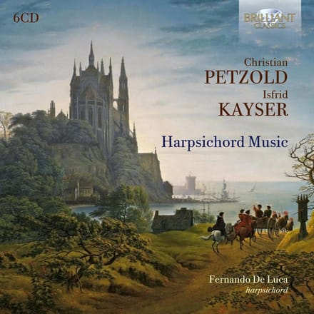 Fernando De Luca - Petzold & Kayser: Harpsichord Music (6 CD)