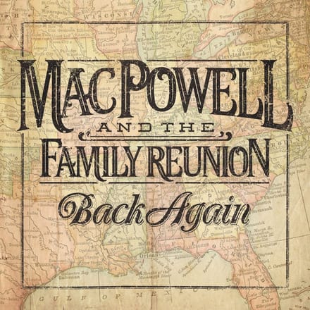Mac Powell And The Family Reunion - Back Again (CD)