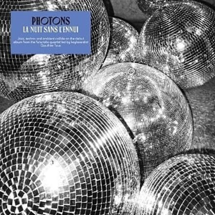 Photons - La Nuit Sans L'Ennui (CD)