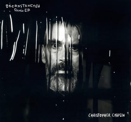 Christopher Chaplin - Deconstructed (Remix EP) (12" Single)