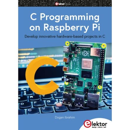 C Programming On Raspberry Pi - Dogan Ibrahim