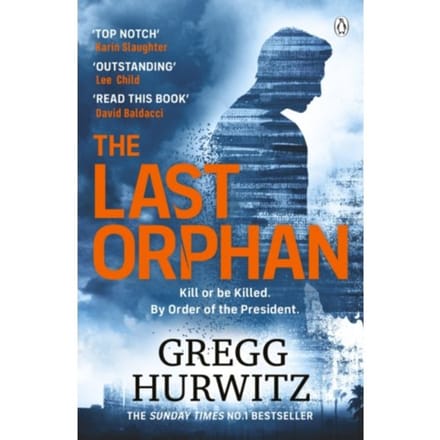 The Last Orphan - An Orphan X Novel - Gregg Hurwitz