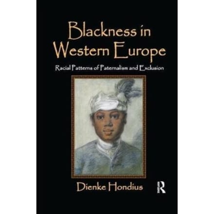 Blackness In Western Europe - Dienke Hondius