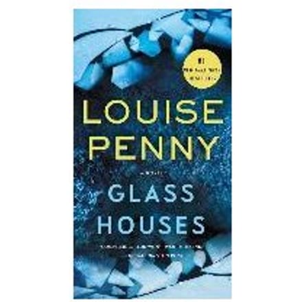Glass Houses - LOUISE PENNY