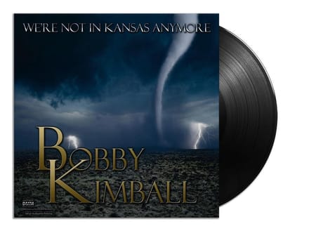 Bobby Kimball - We're Not In Kansas Anymore