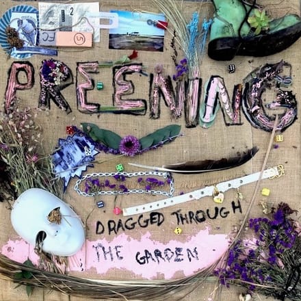 Preening - Dragged Through The Garden (12" Single)