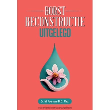 Borstreconstructie Uitgelegd - Mahyar Foumani