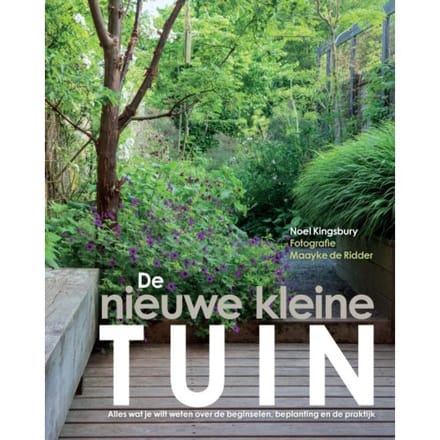 De Nieuwe Kleine Tuin - Noel Kingsbury