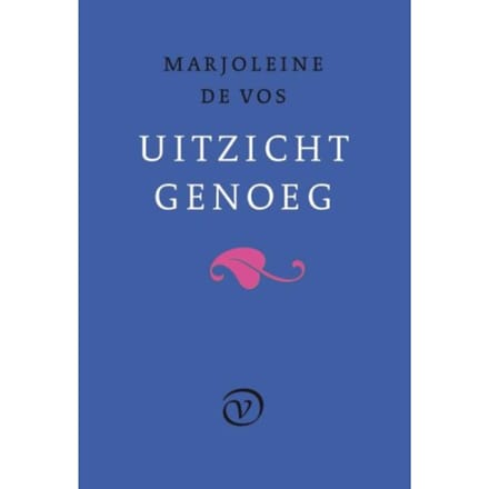 Uitzicht Genoeg - Marjoleine de Vos