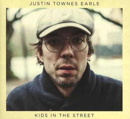 Kids In The Street - Justin Townes Earle