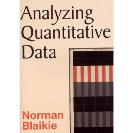 Analyzing Quantitative Data - Blaikie, Norman W. H.