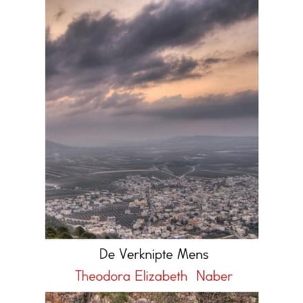 De Verknipte Mens - Theodora Elizabeth Naber