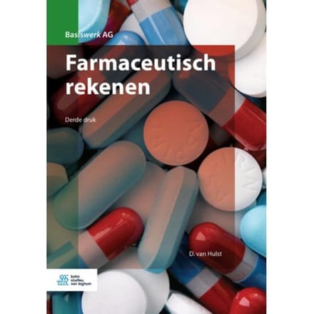 Farmaceutisch Rekenen - Basiswerk Ag - D. van Hulst