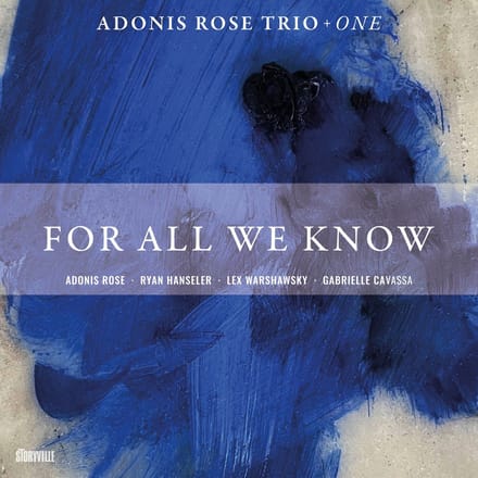 For All We Know - Adonis Rose -trio-