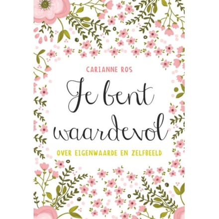 Je Bent Waardevol - Carianne Ros