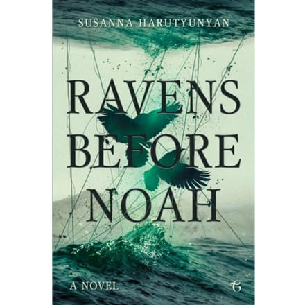 Ravens Before Noah - Susanna Harutyunyan