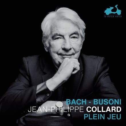 Jean-Philippe Collard - Plein Jeu: J. S. Bach & Busoni (CD)