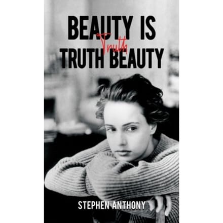 Beauty Is Truth, Truth Beauty - Anthony, Stephen