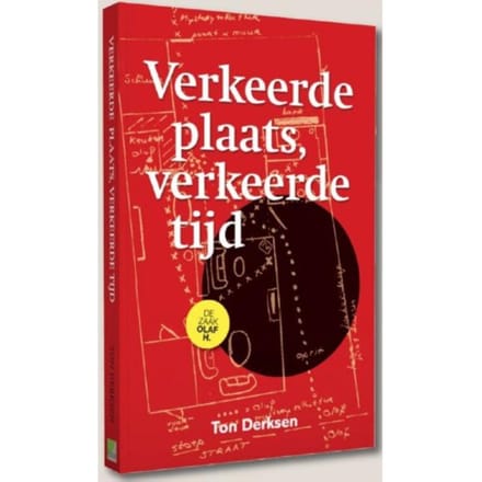 Verkeerde Plaats, Verkeerde Tijd - Ton Derksen