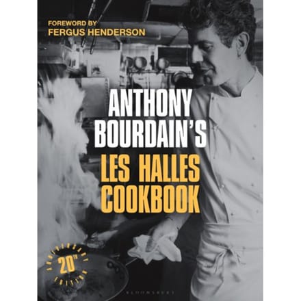 Anthony Bourdain's Les Halles Cookbook - Anthony Bourdain
