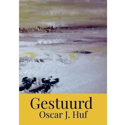 Gestuurd - Oscar J. Huf
