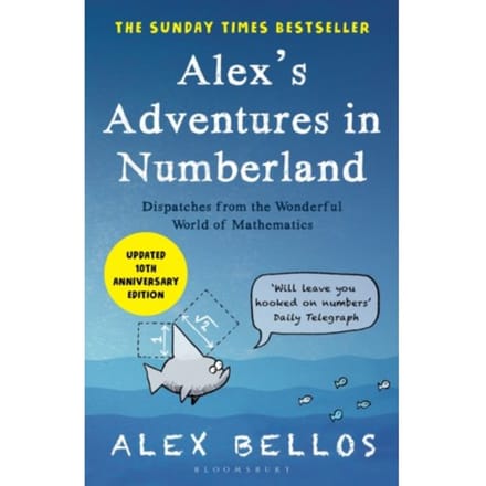 Alex's Adventures In Numberland - Alex Bellos