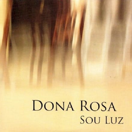 Dona Rosa - Sou Luz (CD)