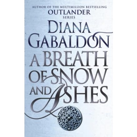 A Breath Of Snow And Ashes - Outlander - Diana Gabaldon