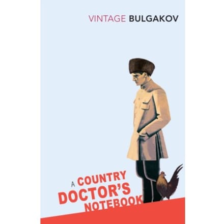 A Country Doctor's Notebook - Mikhail Bulgakov