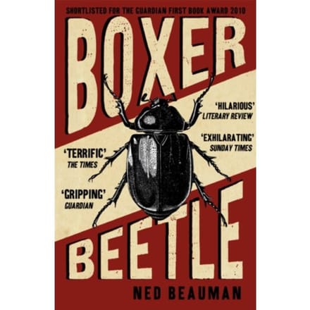 Boxer, Beetle - Ned Beauman