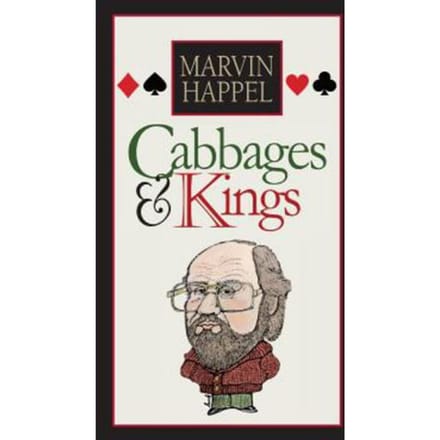 Cabbages &amp; Kings - Hardcover