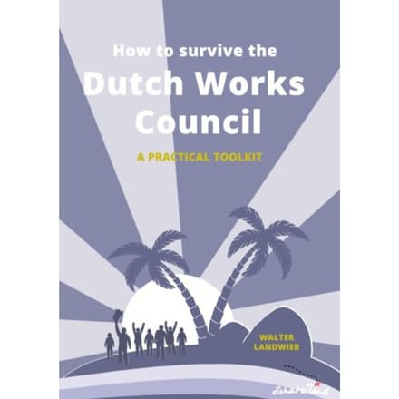How To Survive The Dutch Works Council - Walter Landwier