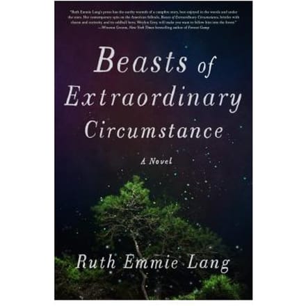 Beasts Of Extraordinary Circumstance - Lang, Ruth Emmie