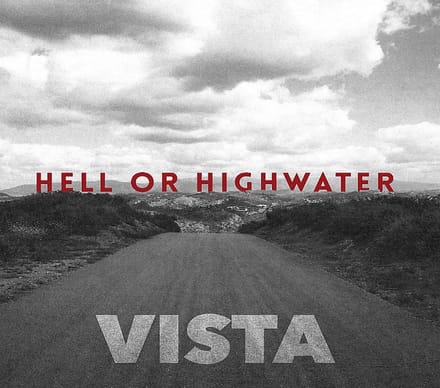 Hell Or Highwater - Vista (CD)