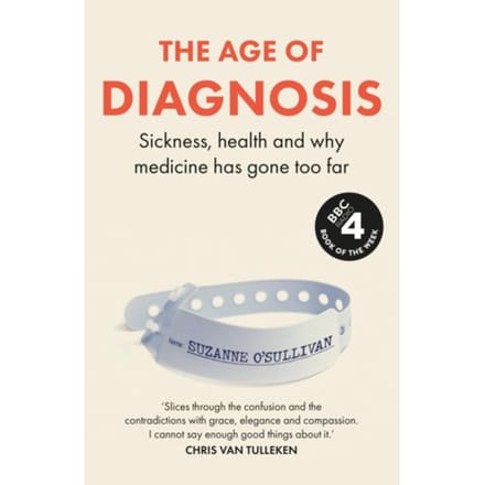 The Age Of Diagnosis - Suzanne O'Sullivan