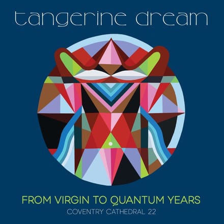 From Virgin To Quantum Years: Coventry Cathedral 2022 - Tangerine Dream