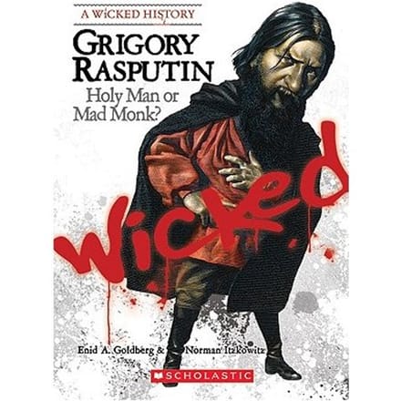 Grigory Rasputin (A Wicked History) - Norman Itzkowitz